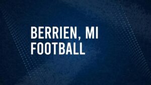 How to Watch Berrien County, MI High School Football Games Streaming Live – August 22