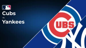 How to Watch the Cubs vs. Yankees Game: Streaming & TV Channel Info for Sept. 7