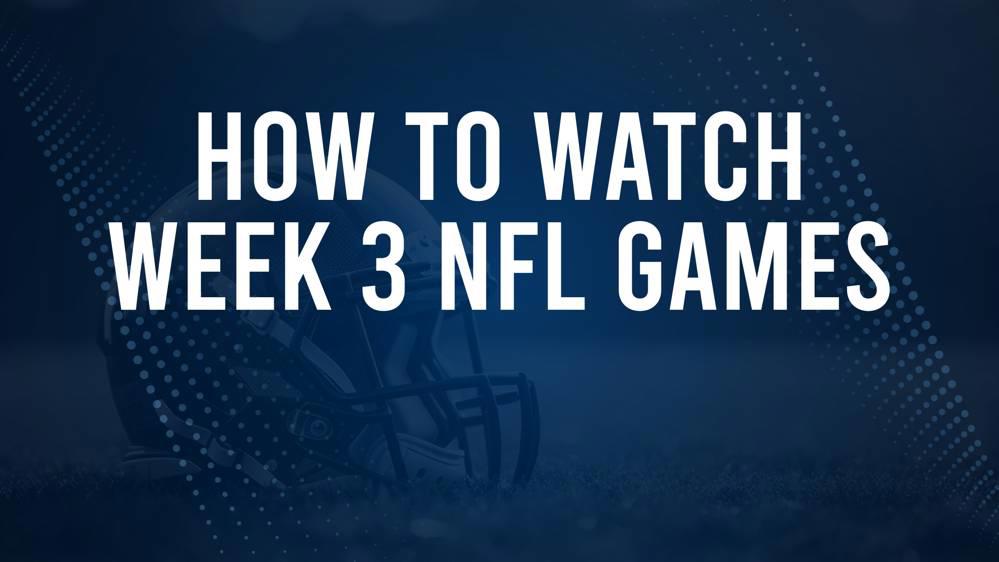 NFL Week 3 TV Schedule, Streams, Start Times, Channels Leader