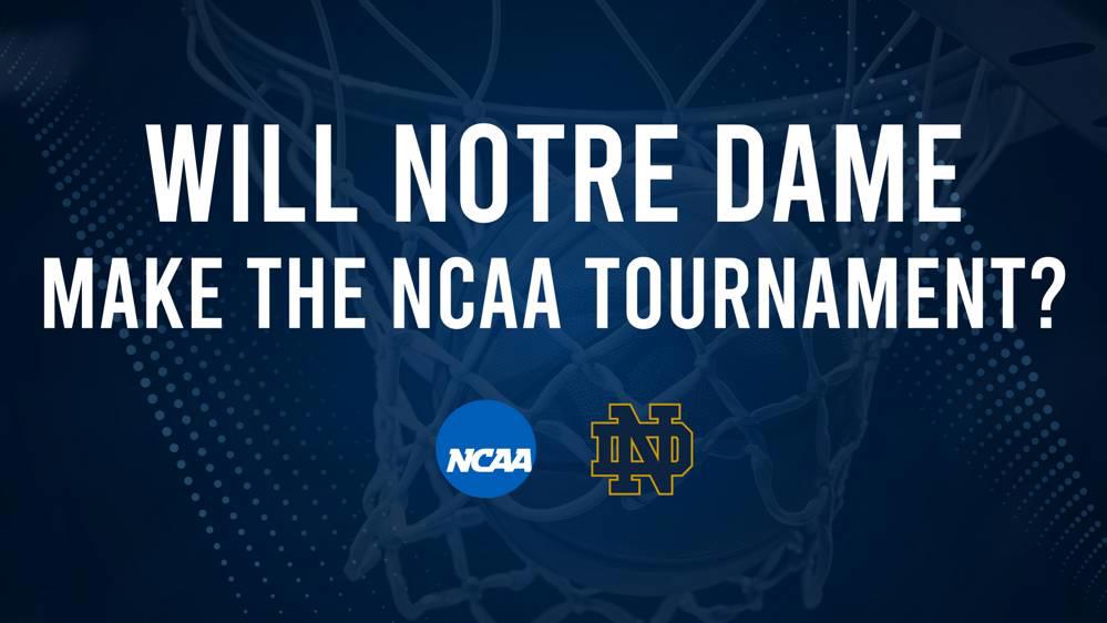 Notre Dame's Odds to Make the 2025 NCAA Tournament